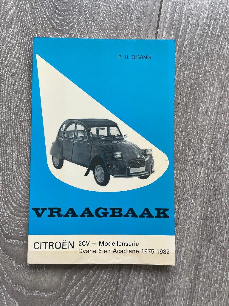 Vraagbaak	Citroen	Eend, 2CV, Dyane en Acadiane		1975-1982, Ophalen of Verzenden