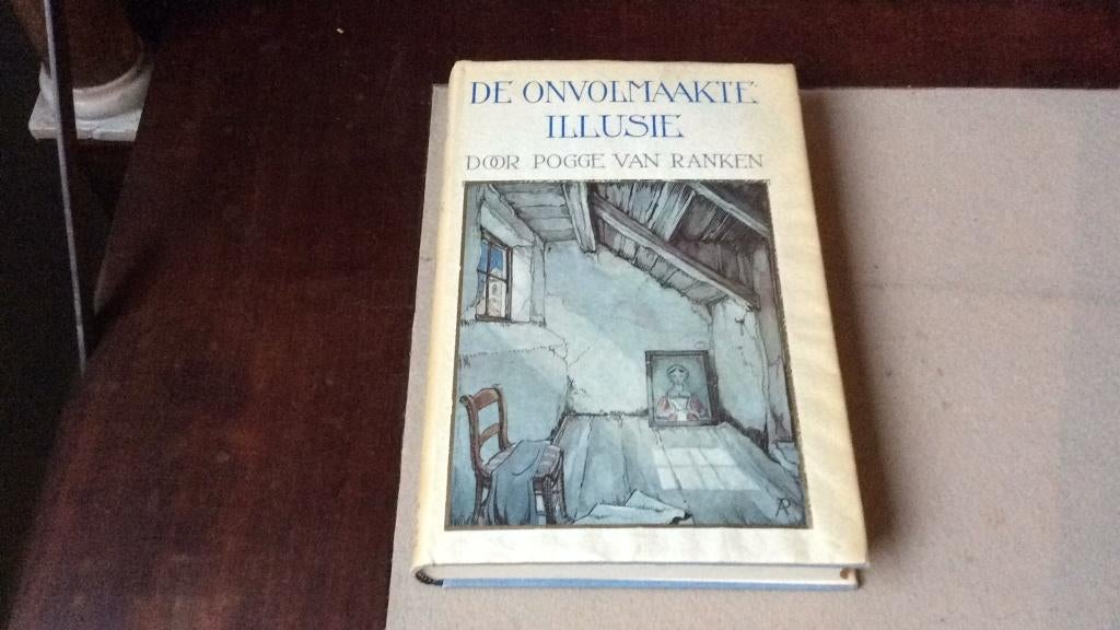 De onvolmaakte illusie - Pogge van Ranken - Anton Pieck, Ophalen of Verzenden, Pogge van Ranken