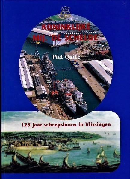 Quite - Koninklijke Mij. ‘De Schelde' 125 Jaar, Verzamelen, Scheepvaart, Ophalen, Nieuw, Boek of Tijdschrift
