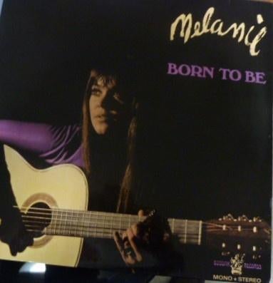LP - Melanie (2) ‎– Born To Be, Ophalen of Verzenden, Gebruikt, 12 inch, Poprock