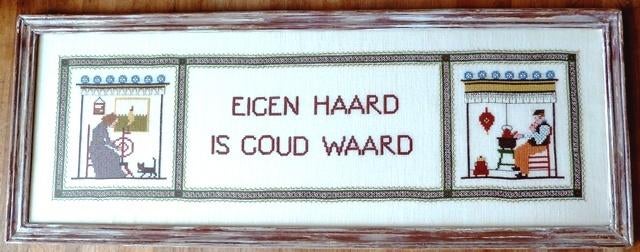 Eigen haard is goud waard borduurwerk wanddecoratie, Ophalen