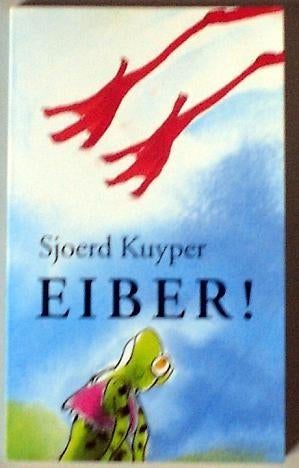 Sjoerd Kuyper - Eiber!, Fictie algemeen, Ophalen of Verzenden, Zo goed als nieuw, Sjoerd Kuyper