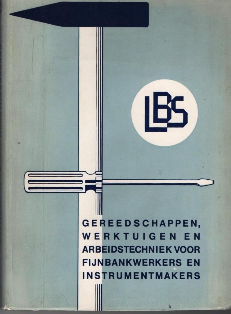 Gereedschappen, Werktuigen en Arbeidstechniek LBS, Boeken, Techniek, Verzenden