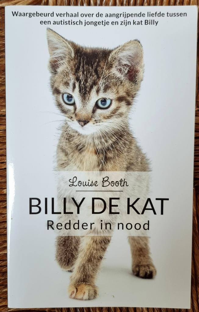 Billy de kat - Louise Booth - waargebeurd - IZGST, Ophalen of Verzenden, Zo goed als nieuw, Katten, Louise Booth