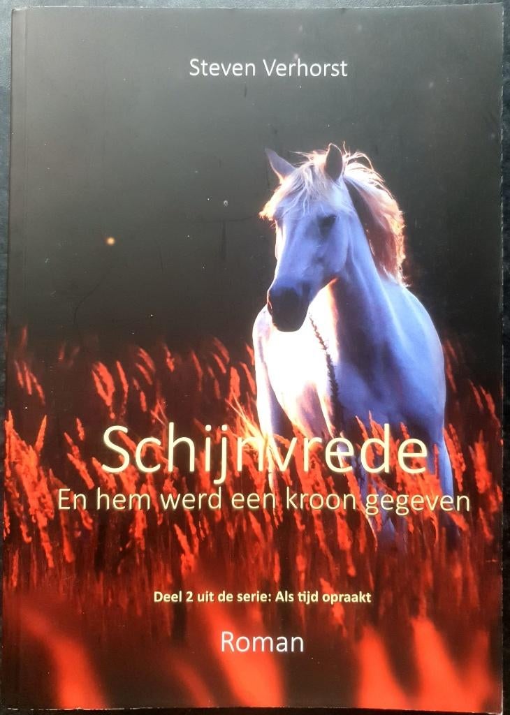 Schijnvrede - En hem werd een kroon gegeven  Steven Verhorst, Europa overig, Ophalen of Verzenden, Zo goed als nieuw, Steven Verhorst