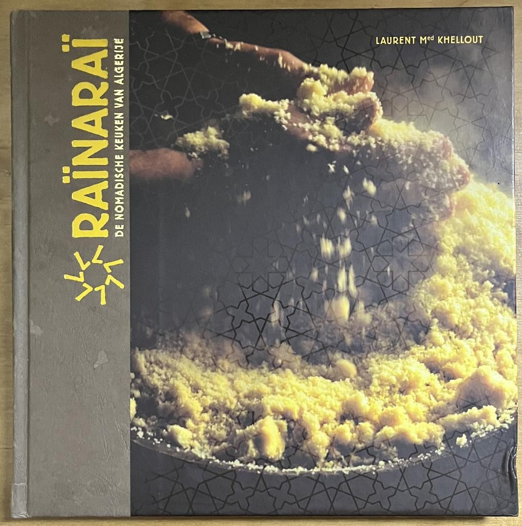 Raïnaraï - De Nomadische Keuken van Algerije, Boeken, Gelezen, Laurent Med Khellout, Ophalen of Verzenden, Overige gebieden