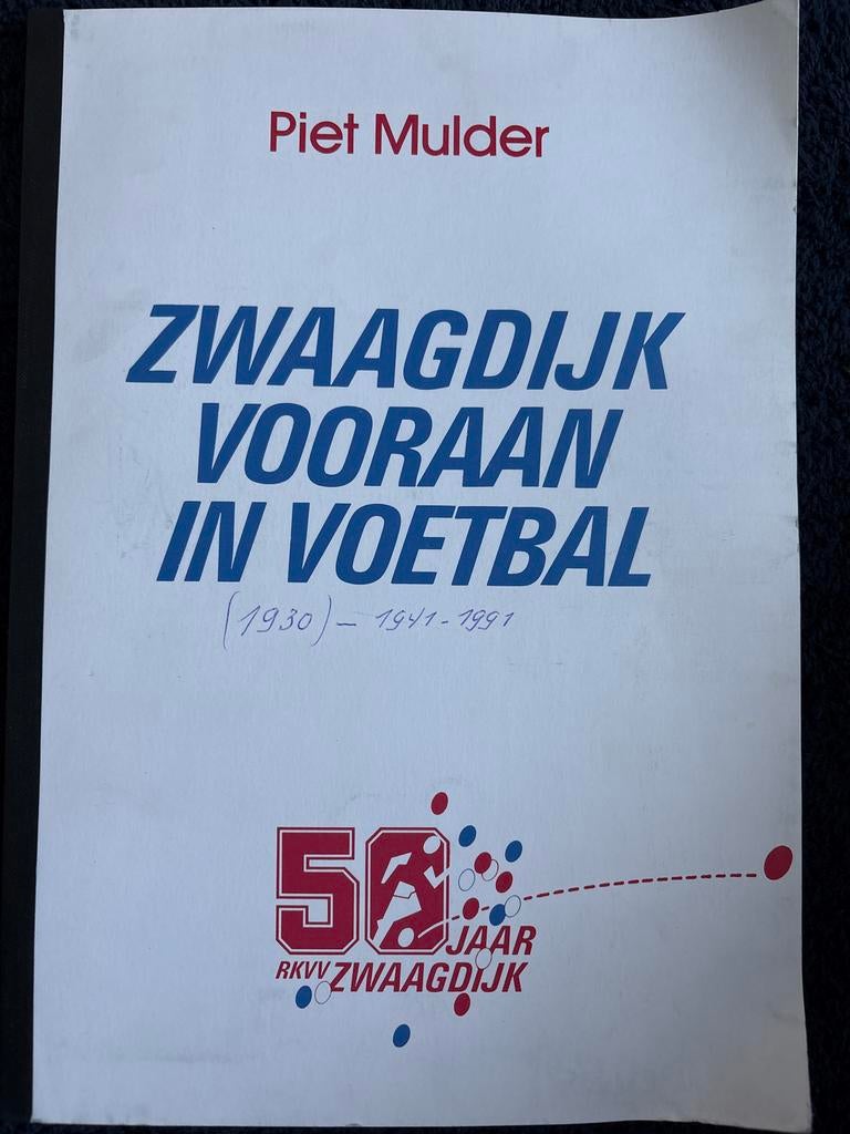 Zwaagdijk Vooraan in Voetbal (1930-1991) - Piet Mulder, Verzamelen, Ophalen of Verzenden