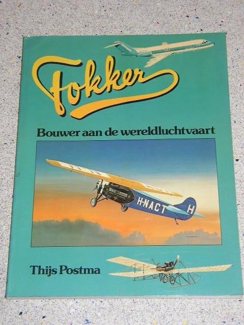 Fokker - Bouwer aan de wereldluchtvaart, Verzenden, Zo goed als nieuw, Boek of Tijdschrift