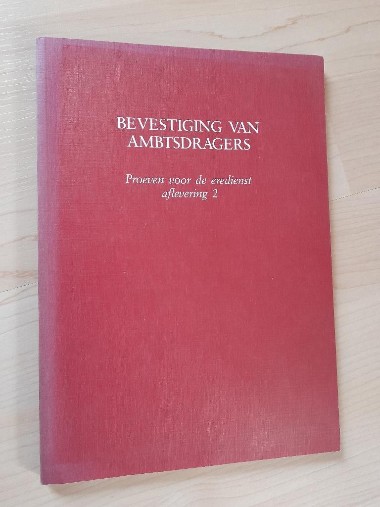 BEVESTIGING VAN AMBTSDRAGERS Proeven voor de eredienst afl.2, Ophalen of Verzenden, Gelezen