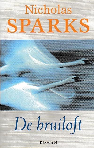 Nicholas SparksDe bruiloftEen stralend liefdesvuurDe redding, Ophalen of Verzenden, Gelezen, Nicholas Sparks De bruiloft Een stralend liefdesvuur De redding