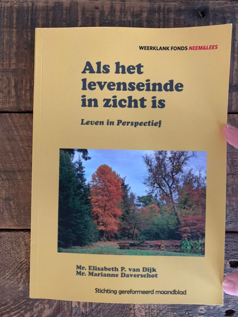 Als het levenseinde in zicht is - Van Dijk & Daverschot, Ophalen of Verzenden, Zo goed als nieuw