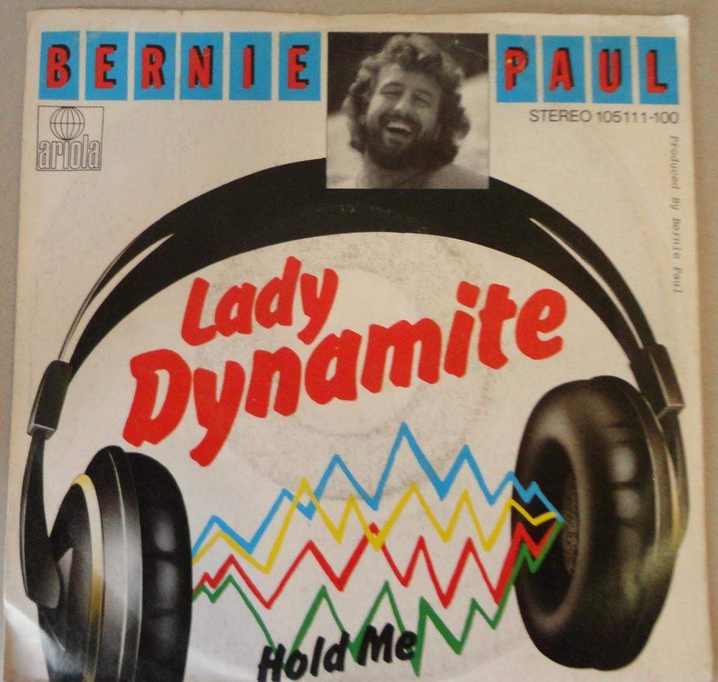 Bernie Paul > Lady Dynamite, Gebruikt, 7 inch, Single, Ophalen of Verzenden