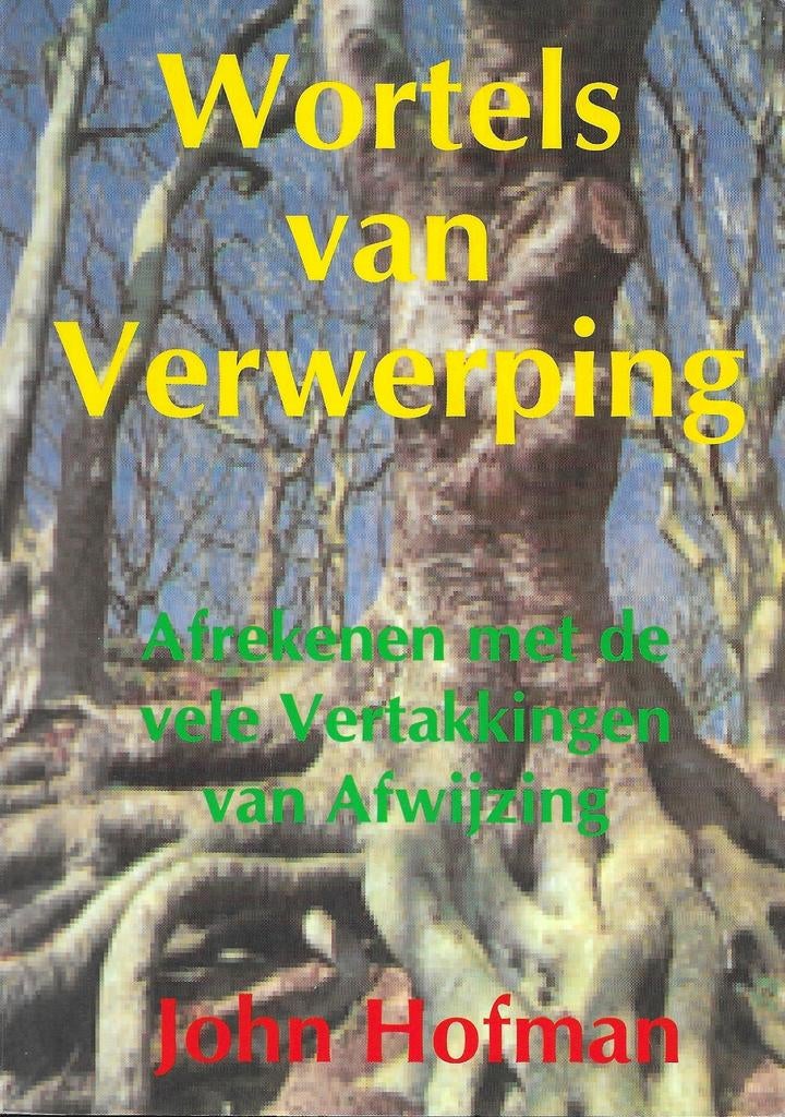 J. Hofman - Wortels van verwerping, Ophalen of Verzenden, Zo goed als nieuw, J. Hofman