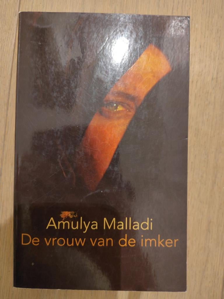De Vrouw van de Imker - Amulya Malladi, Ophalen, Gelezen, Amulya Malladi