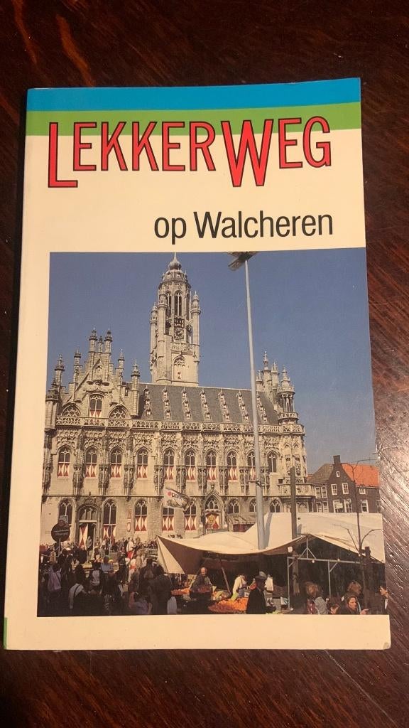 Lekker weg op Walcheren, Ophalen of Verzenden