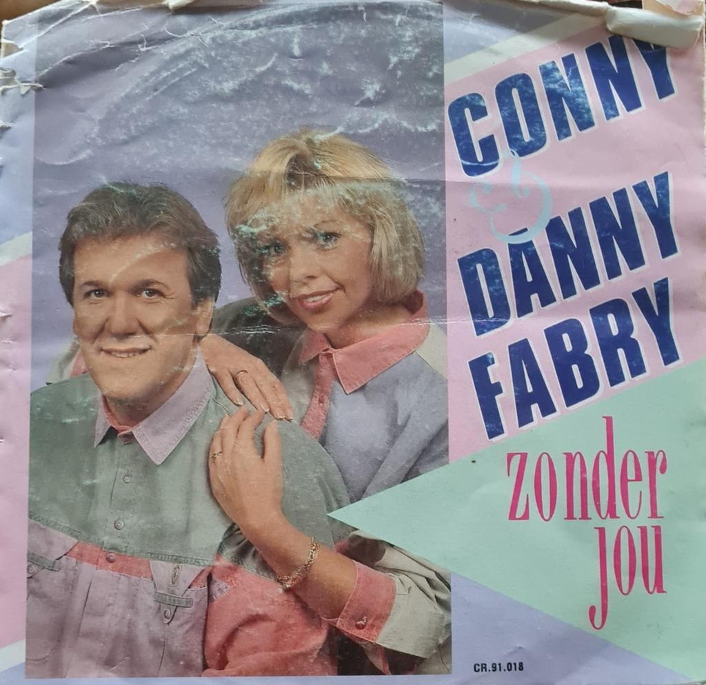 CONNY & DANNY FABRY  - ZONDER JOU (HOES BESCHADIGD), Ophalen of Verzenden, Gebruikt