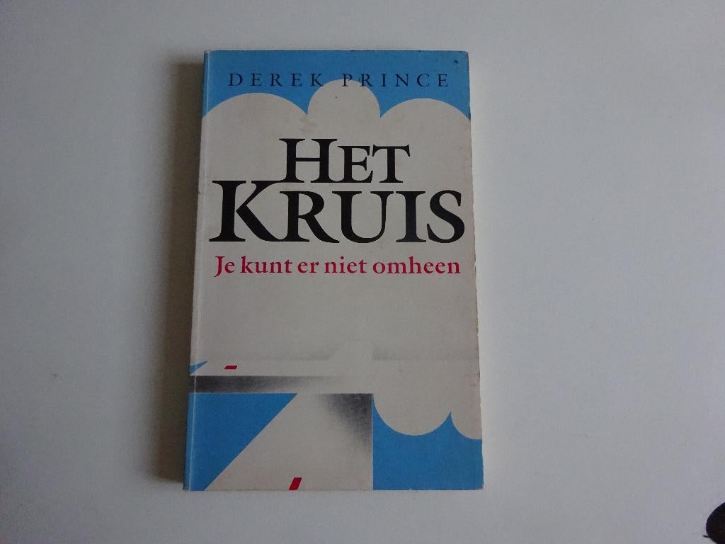 DEREK PRINCE - HET KRUIS, JE KUNT ER NIET OMHEEN, Ophalen of Verzenden, Gelezen, Christendom | Protestants
