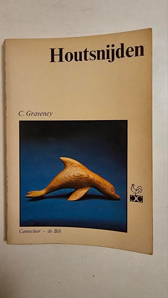 Houtsnijden - C. Graveney - Canteleer de Bilt, Ophalen of Verzenden, Gelezen, Houtbewerking, C. Graveney