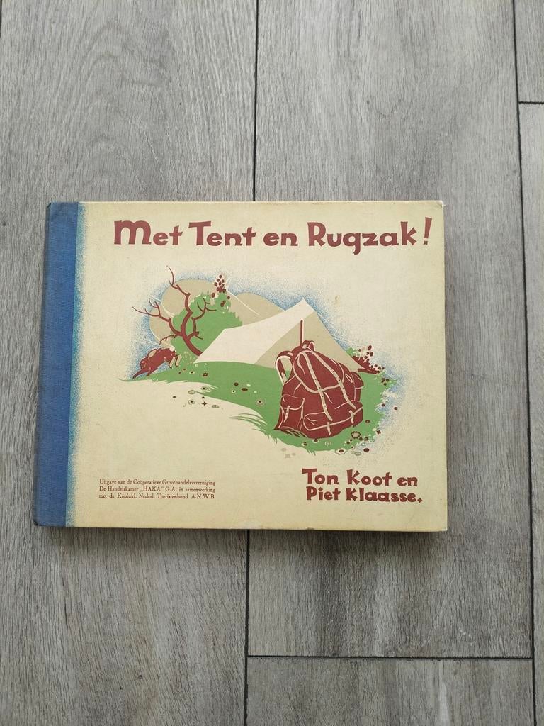 Plaatjesalbum Met tent en rugzak - Ton Koot 1935, Verzenden, Gelezen, Plaatjesalbum