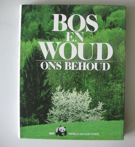 Boek "Bos en Woud ons behoud", Boeken, Ophalen of Verzenden, Gelezen, Natuur algemeen