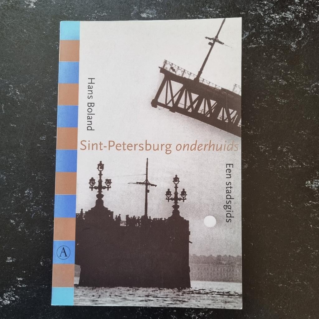 Sint-Petersburg onderhuids, een stadgids Hans Boland, Boeken, Europa, Ophalen of Verzenden, Reisgids of -boek, Gelezen