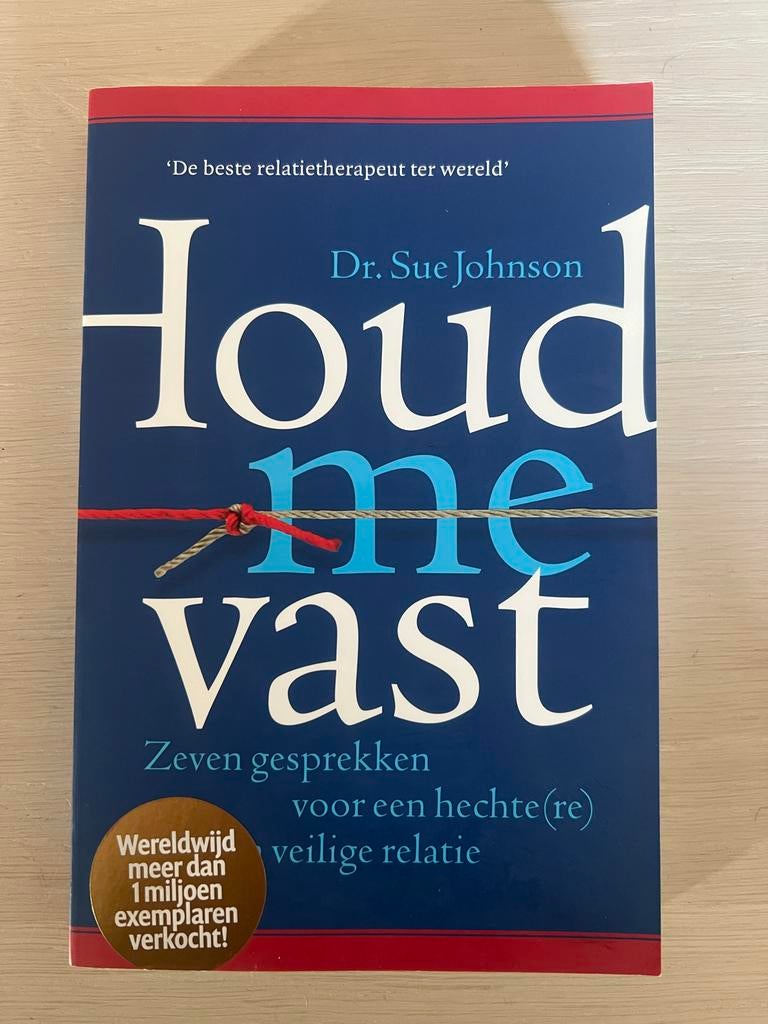 Houd me vast - Dr. Sue Johnson - Relatietherapie boek, Boeken, Ophalen of Verzenden, Zo goed als nieuw, Nederland