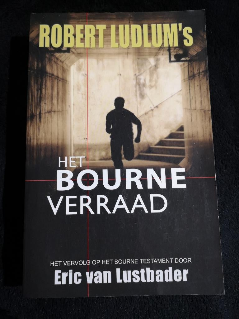 Eric van Lustbader, Robert Ludlum's Het Bourne Verraad, Boeken, Thrillers, Ophalen of Verzenden, Gelezen