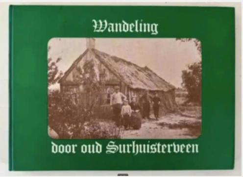 Wandeling door oud Surhuisterveen - A.S. van Lune, Ophalen of Verzenden, 20e eeuw of later, Gelezen