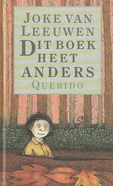 DIT BOEK HEET ANDERS - Joke van Leeuwen, Boeken, Kinderboeken | Jeugd | 10 tot 12 jaar, Zo goed als nieuw, Verzenden