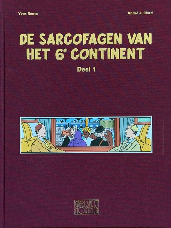 Blake en Mortimer: De Sarcofagen van het 6e continent 1 Luxe, Boeken, Eén stripboek, Nieuw, André Juillard / Yves Sente, Ophalen of Verzenden