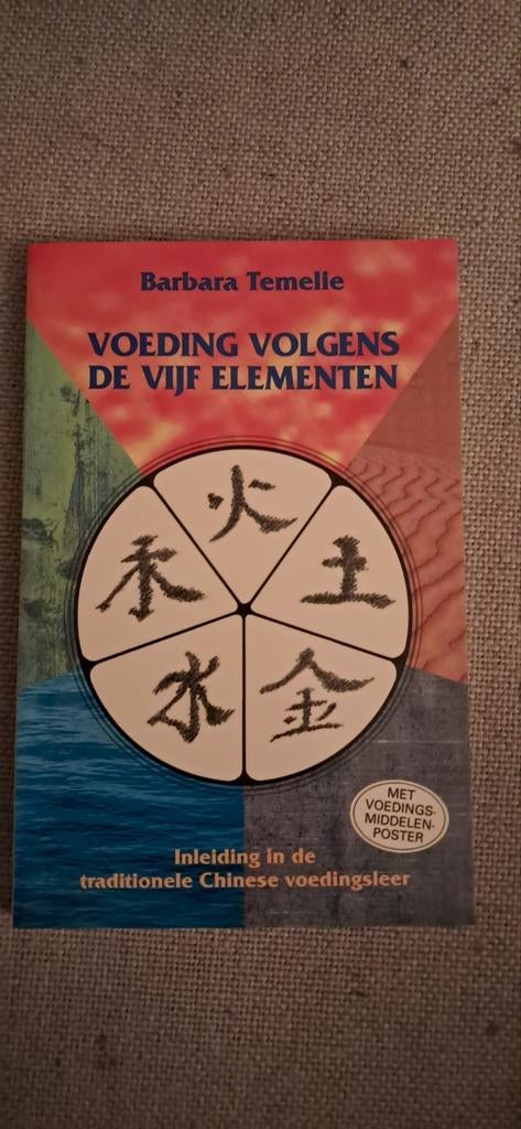 Voeding volgens de Vijf Elementen - Barbara Temelle, Ophalen of Verzenden