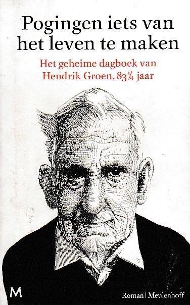 Groen - Rust en vreugd Pogingen iets van het leven te maken, Ophalen of Verzenden, Gelezen, 2x Hendrik Groen, Nederland