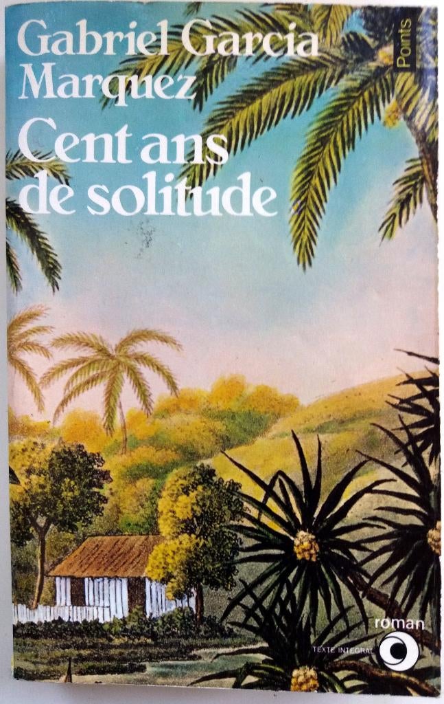 Gabriel García Márquez - Cent ans de solitude (FRANSTALIG), Ophalen of Verzenden, Gelezen, Fictie