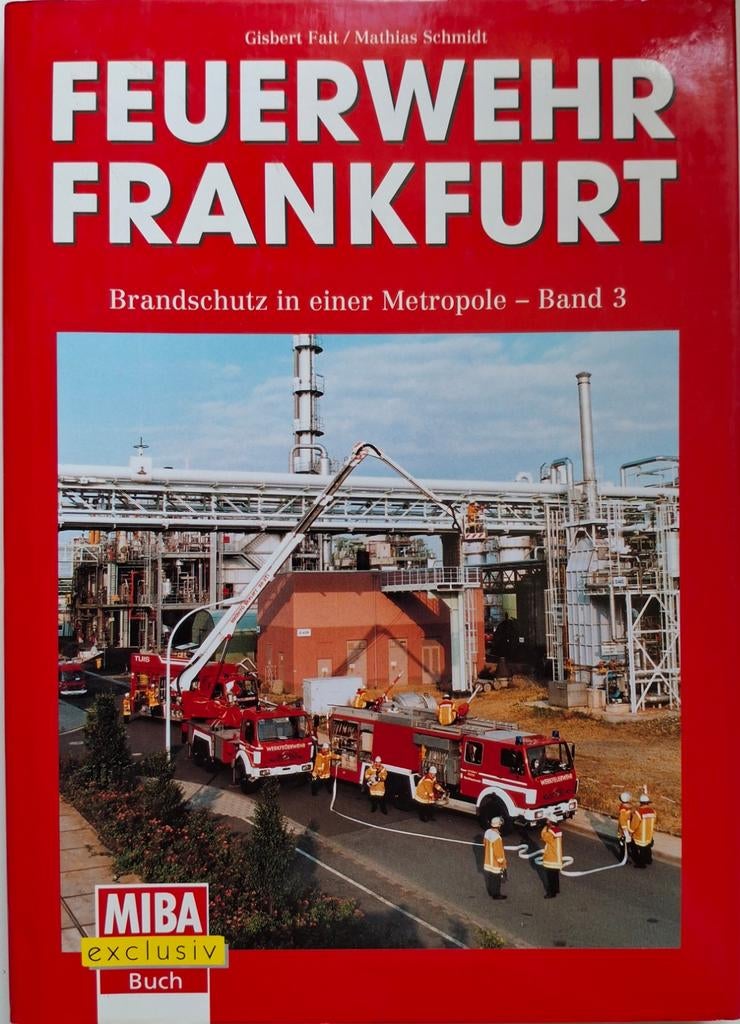 Boek: Feuerwehr Frankfurt - Brandschutz in een Metropool, Ophalen of Verzenden, Zo goed als nieuw, Gisbert Fait/Mathias Schmidt