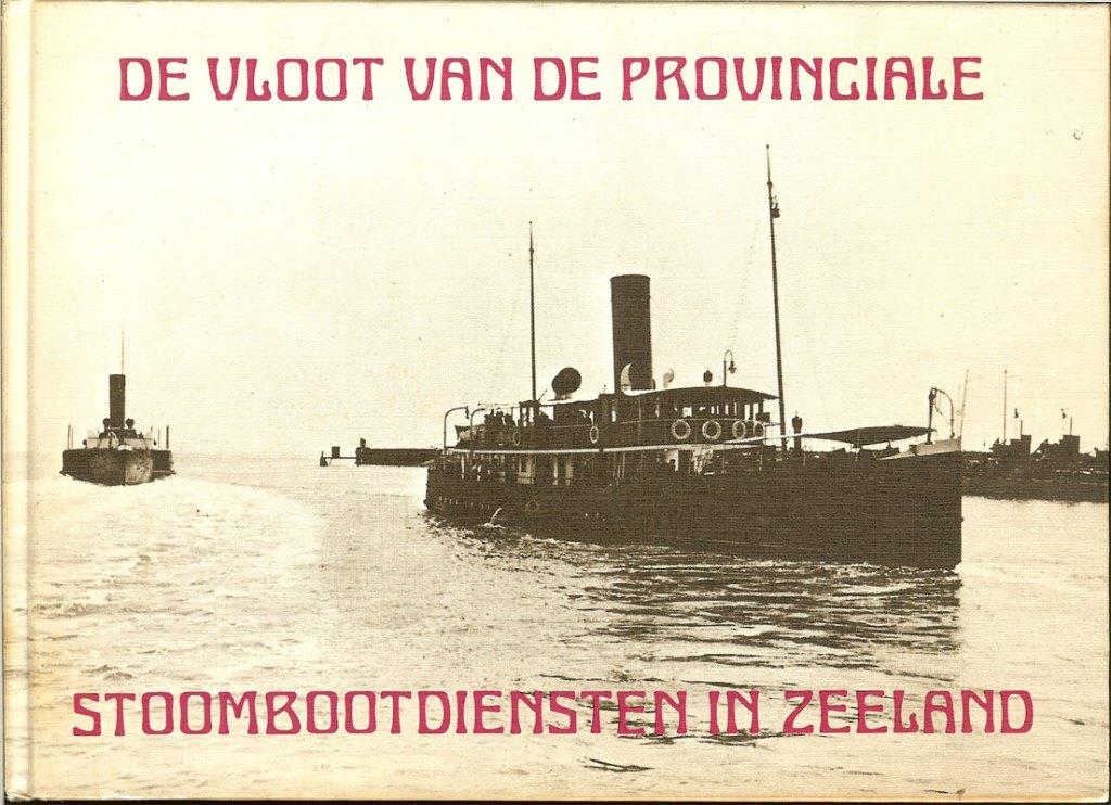 De Vloot van de Provinciale Stoombootdiensten in Zeeland, Ophalen of Verzenden, Gelezen
