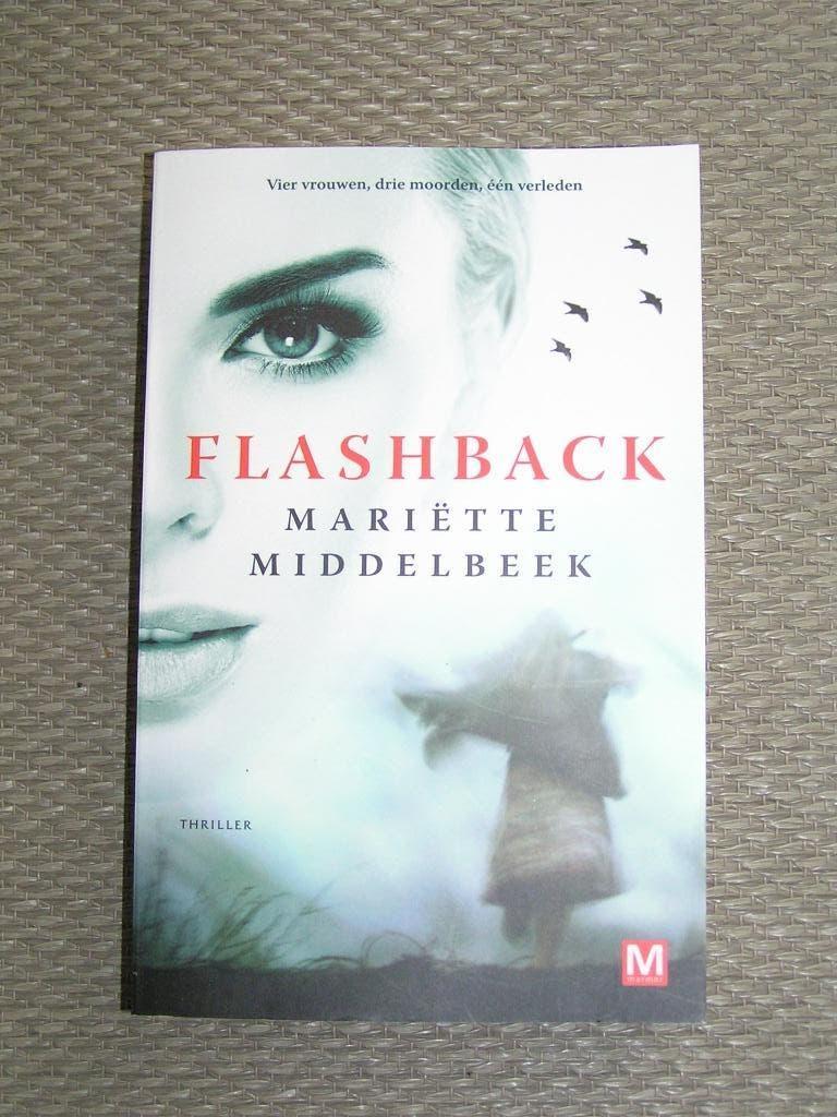 Flashback * ISBN 9789460685705., Boeken, Ophalen of Verzenden, Nieuw, Mariëtte Middelbeek, Nederland