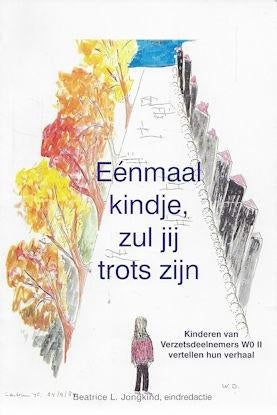B L Jongkind (red): Eénmaal kindje, zul je trots zijn, Ophalen of Verzenden, Tweede Wereldoorlog, Zo goed als nieuw, Overige onderwerpen