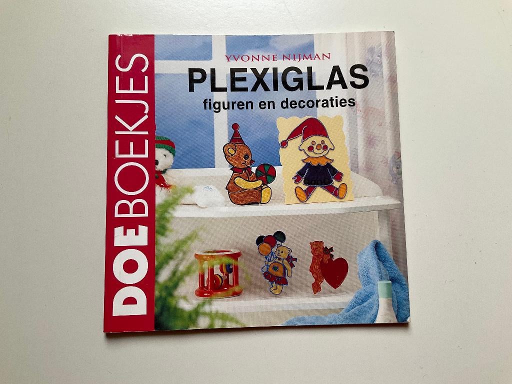 Doe boekje : Plexiglas figuren en decoraties, Ophalen, Yvonne Nijman, Zo goed als nieuw, Overige onderwerpen