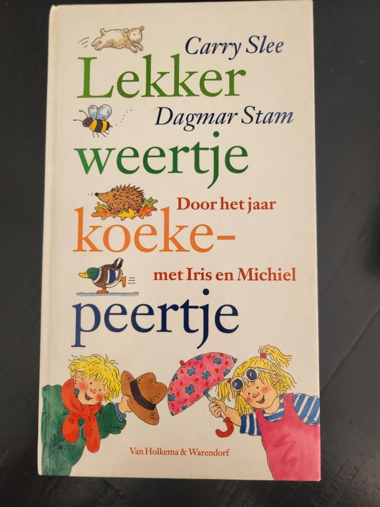 Lekker Weertje Koekepeertje - Carry Slee & Dagmar Stam, Boeken, Kinderboeken | Jeugd | onder 10 jaar, Gelezen, Fictie algemeen