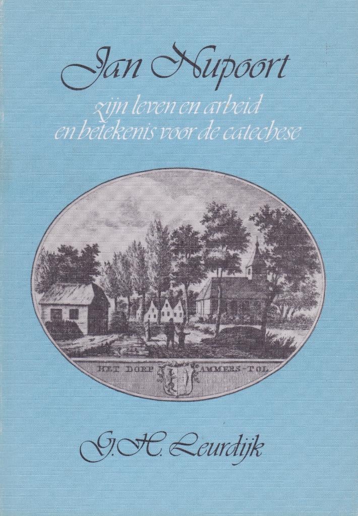 G.H.Leurdijk - Jan Nupoort zijn leven en arbeid, Boeken, Godsdienst en Theologie, Gelezen, Ophalen of Verzenden