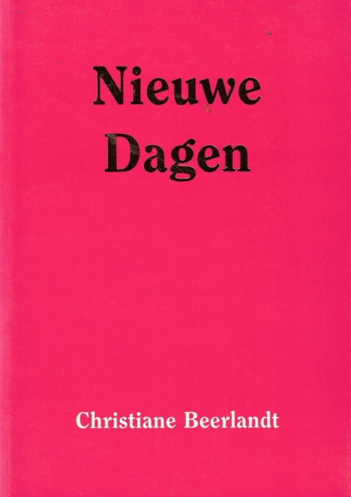 Nieuwe dagen - Christiane Beerlandt, Achtergrond en Informatie, Spiritualiteit algemeen, Christiane Beerlandt, Ophalen of Verzenden