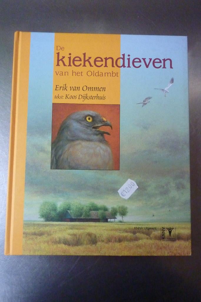 De kiekendieven van het Oldambt - Erik van Ommen, Ophalen of Verzenden, Zo goed als nieuw, Vogels