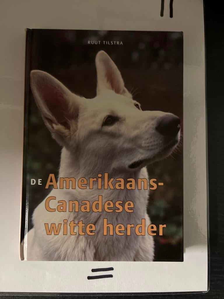 De Amerikaans-Canadese witte herder - Ruut Tilstra, Ophalen of Verzenden, Zo goed als nieuw, Honden