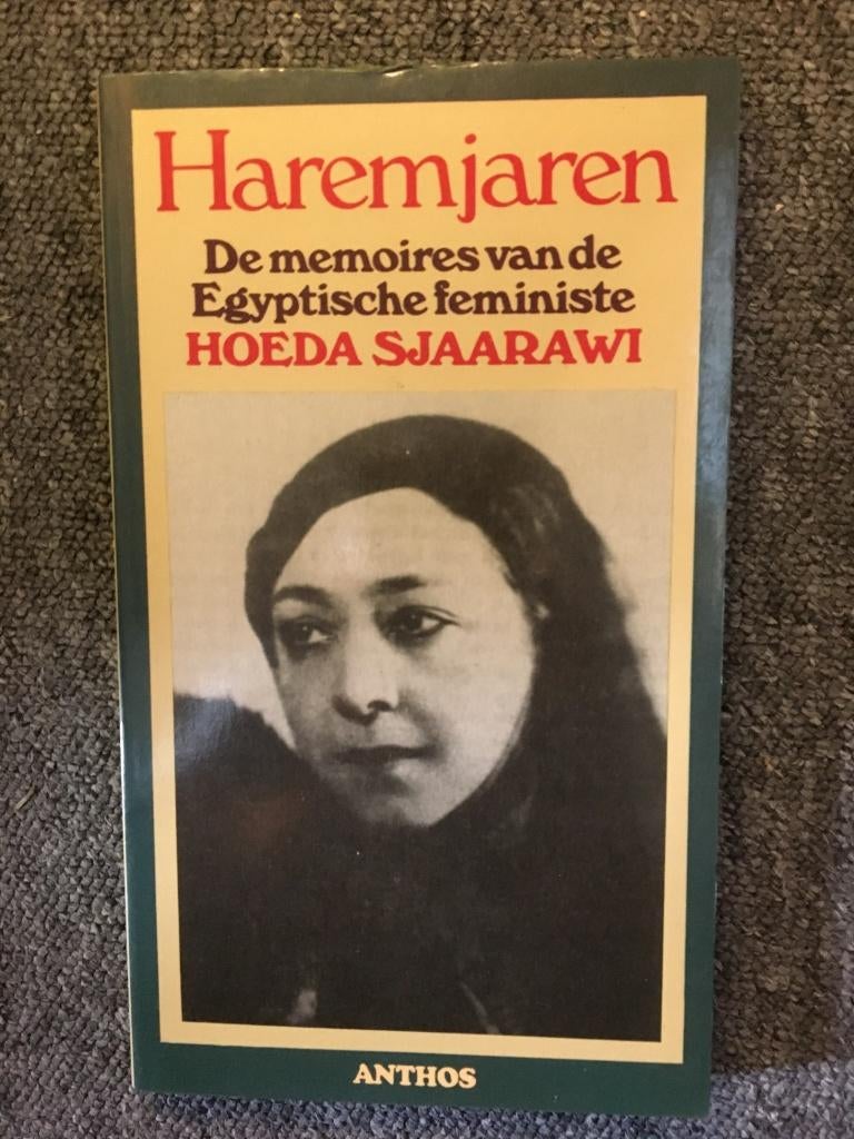 Haremjaren (autobiografie) ; door Hoeda Sjaarawi #Egypte, Hoeda Sjaarawi, Ophalen of Verzenden, Politiek, Zo goed als nieuw