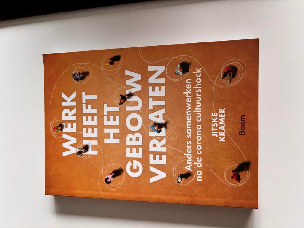 Werk heeft het gebouw verlaten - Jitske Kramer, Boeken, Economie, Management en Marketing, Zo goed als nieuw, Management, Ophalen of Verzenden