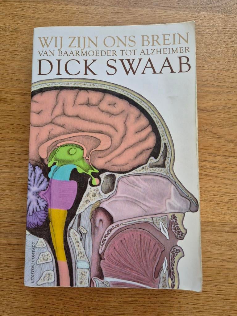 Dick F. Swaab - Wij zijn ons brein, Sociale wetenschap, Ophalen of Verzenden, Zo goed als nieuw, Dick F. Swaab