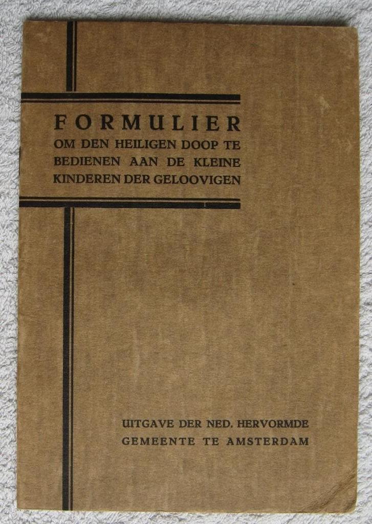 Ned. Hervormde Gemeente Formulier den Heiligen Doop bedienen, Antiek en Kunst, Ophalen of Verzenden