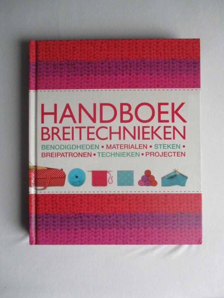Handboek breitechnieken. Benodigdheden, steken, technieken, Boeken, Ophalen of Verzenden, Zo goed als nieuw, Breien en Haken