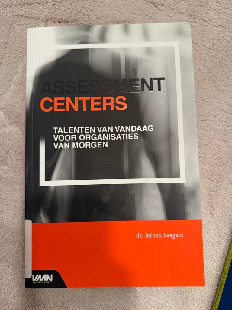 Assessment Centers - Talenten van vandaag, Boeken, Ophalen of Verzenden, Zo goed als nieuw, Personeel en Organisatie