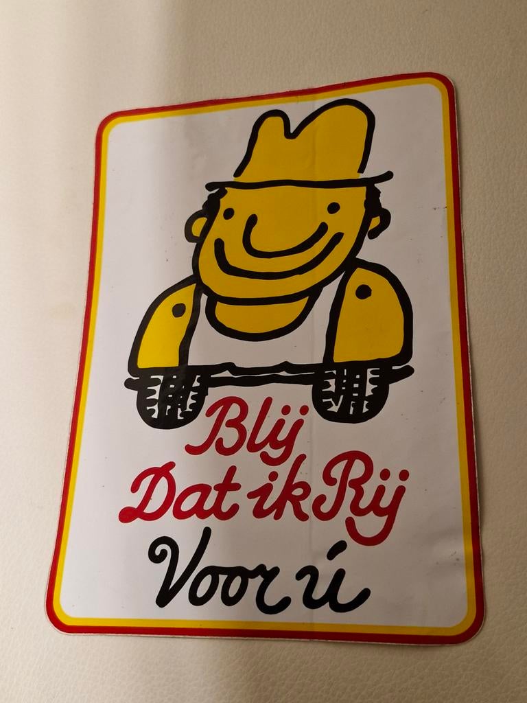 G 056 Vintage Reclame Sticker- Blij Dat Ik Rij Voor U, Verzamelen, Ophalen of Verzenden, Gebruikt
